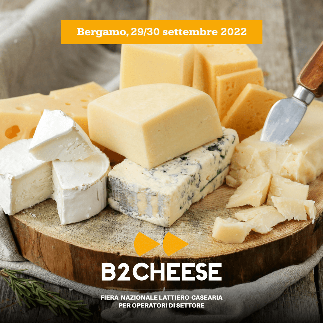 B2Cheese –  Fiera di Bergamo 29/30th september, 2022